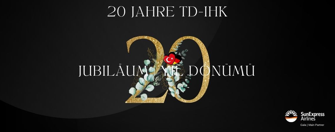 Die Türkisch-Deutsche Industrie- und Handelskammer (TD-IHK) feierte ihr 20-jähriges Bestehen